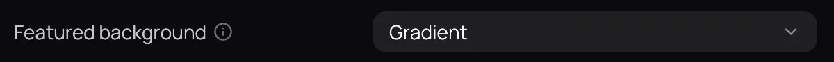 The Featured background setting, set to Gradient